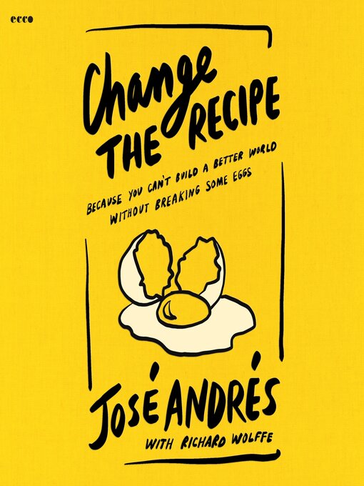 Title details for Change the Recipe by José Andrés - Wait list